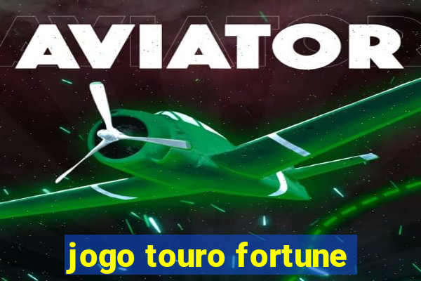 jogo touro fortune